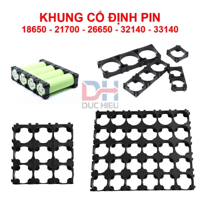 Khung cố định pin 18650 / 21700 / 26650 / 32140 / 33140. Nhựa ABS chất lượng cao